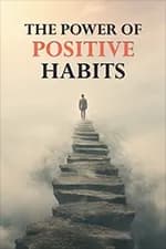 the power of positive habits